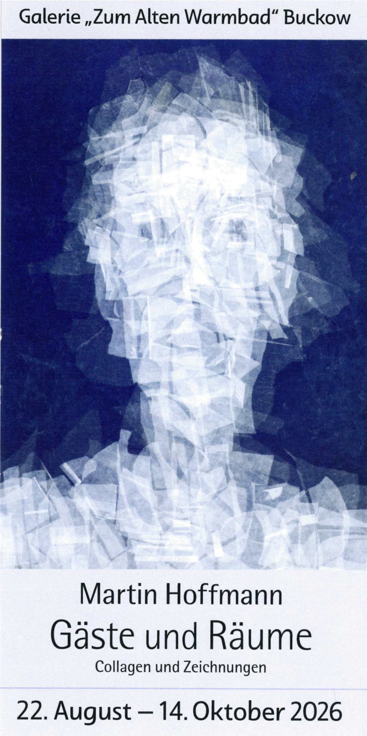 Ausstellung: „Gäste und Räume“ - Collagen und Zeichnungen von Martin Hoffmann