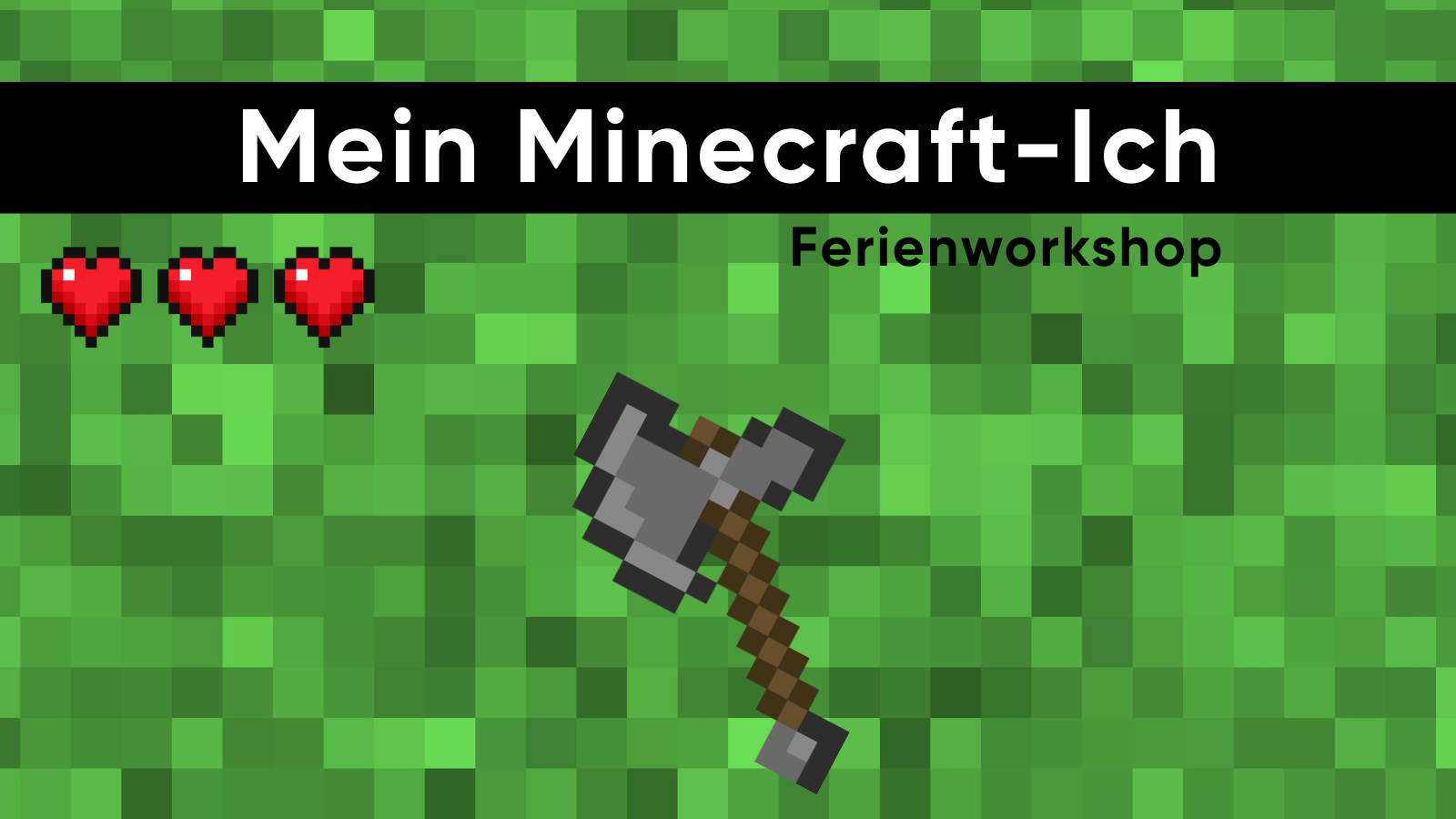 Ferienworkshop: Mein Minecraft-Ich