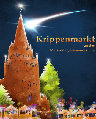 Krippenmarkt an der Maria-Magdalenen-Kirche