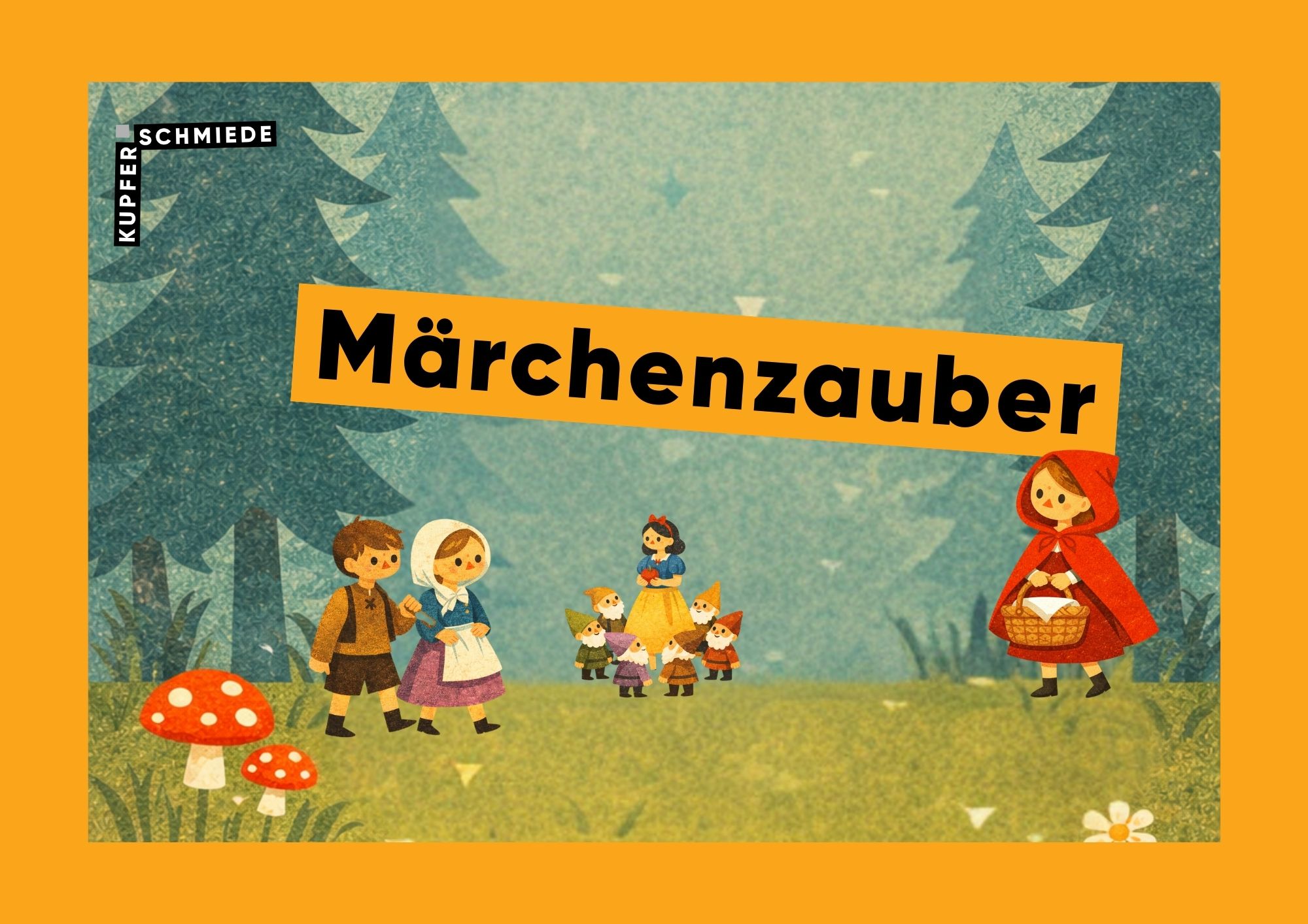 Märchenzauber für Groß und Klein