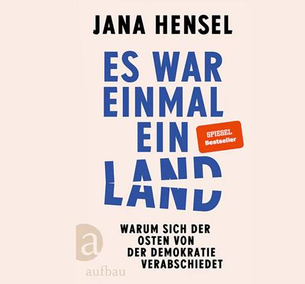 Es war einmal ein Land – Lesung mit Jana Hensel